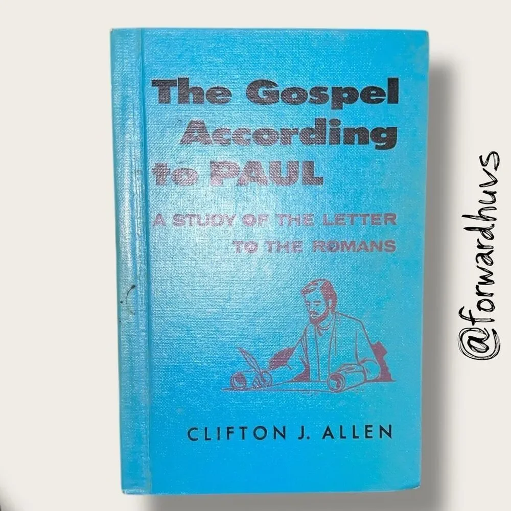 The Gospel According to Paul – Clifton J. Allen – 1956 Hardcover